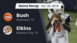 Recap: Bush  vs. Elkins  2018