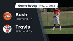Recap: Bush  vs. Travis  2018