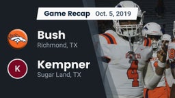 Recap: Bush  vs. Kempner  2019