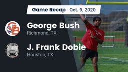Recap: George Bush  vs. J. Frank Dobie  2020
