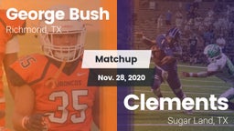 Matchup: Bush  vs. Clements  2020
