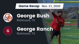 Recap: George Bush  vs. George Ranch  2020