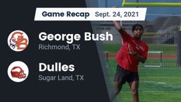 Recap: George Bush  vs. Dulles  2021