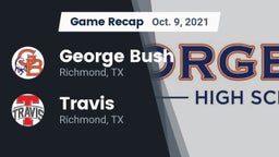 Recap: George Bush  vs. Travis  2021