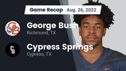 Recap: George Bush  vs. Cypress Springs  2022