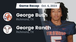 Recap: George Bush  vs. George Ranch  2023