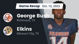 Recap: George Bush  vs. Elkins  2023