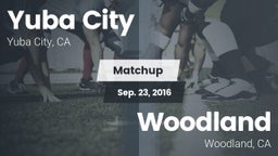 Matchup: Yuba City High vs. Woodland  2016