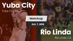 Matchup: Yuba City High vs. Rio Linda  2016
