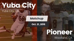 Matchup: Yuba City High vs. Pioneer  2016