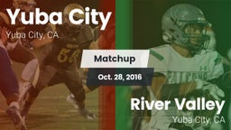 Matchup: Yuba City High vs. River Valley  2016