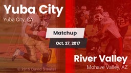 Matchup: Yuba City High vs. River Valley  2017