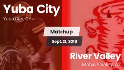 Matchup: Yuba City High vs. River Valley  2018