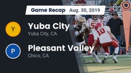 Recap: Yuba City  vs. Pleasant Valley  2019