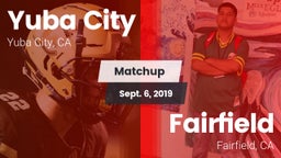 Matchup: Yuba City High vs. Fairfield  2019