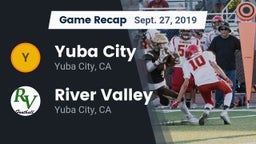 Recap: Yuba City  vs. River Valley  2019