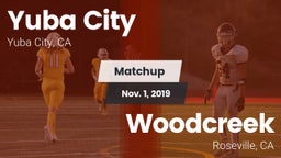 Matchup: Yuba City High vs. Woodcreek  2019
