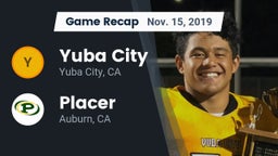 Recap: Yuba City  vs. Placer  2019