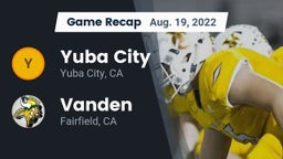 Recap: Yuba City  vs. Vanden  2022