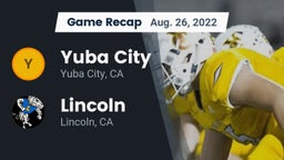 Recap: Yuba City  vs. 	Lincoln  2022