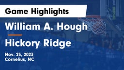 William A. Hough  vs Hickory Ridge  Game Highlights - Nov. 25, 2023