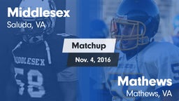 Matchup: Middlesex High vs. Mathews  2016