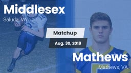 Matchup: Middlesex High vs. Mathews  2019