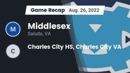 Recap: Middlesex  vs. Charles City HS, Charles City VA 2022