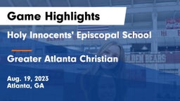 Holy Innocents' Episcopal School vs Greater Atlanta Christian  Game Highlights - Aug. 19, 2023