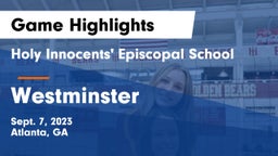 Holy Innocents' Episcopal School vs Westminster  Game Highlights - Sept. 7, 2023