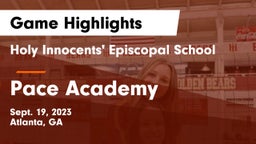 Holy Innocents' Episcopal School vs Pace Academy Game Highlights - Sept. 19, 2023