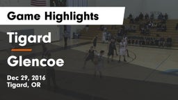 Tigard  vs Glencoe  Game Highlights - Dec 29, 2016