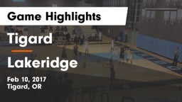 Tigard  vs Lakeridge  Game Highlights - Feb 10, 2017