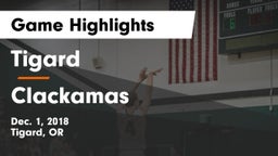 Tigard  vs Clackamas  Game Highlights - Dec. 1, 2018