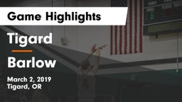 Tigard  vs Barlow  Game Highlights - March 2, 2019