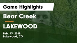 Bear Creek  vs LAKEWOOD Game Highlights - Feb. 13, 2018