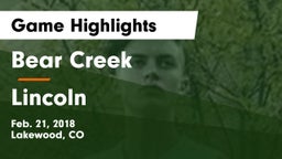 Bear Creek  vs Lincoln  Game Highlights - Feb. 21, 2018
