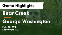 Bear Creek  vs George Washington  Game Highlights - Feb. 24, 2018