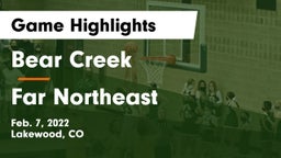 Bear Creek  vs Far Northeast Game Highlights - Feb. 7, 2022