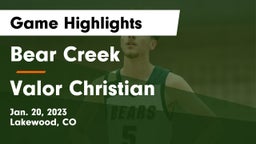 Bear Creek  vs Valor Christian Game Highlights - Jan. 20, 2023