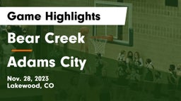 Bear Creek  vs Adams City  Game Highlights - Nov. 28, 2023