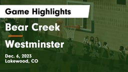 Bear Creek  vs Westminster  Game Highlights - Dec. 6, 2023