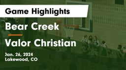 Bear Creek  vs Valor Christian  Game Highlights - Jan. 26, 2024