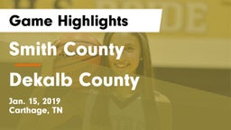 Smith County  vs Dekalb County  Game Highlights - Jan. 15, 2019