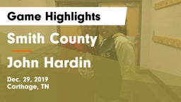 Smith County  vs John Hardin  Game Highlights - Dec. 29, 2019