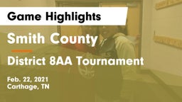 Smith County  vs District 8AA Tournament Game Highlights - Feb. 22, 2021