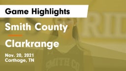 Smith County  vs Clarkrange  Game Highlights - Nov. 20, 2021