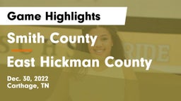 Smith County  vs East Hickman County  Game Highlights - Dec. 30, 2022
