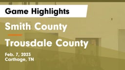 Smith County  vs Trousdale County  Game Highlights - Feb. 7, 2023
