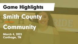 Smith County  vs Community  Game Highlights - March 4, 2023